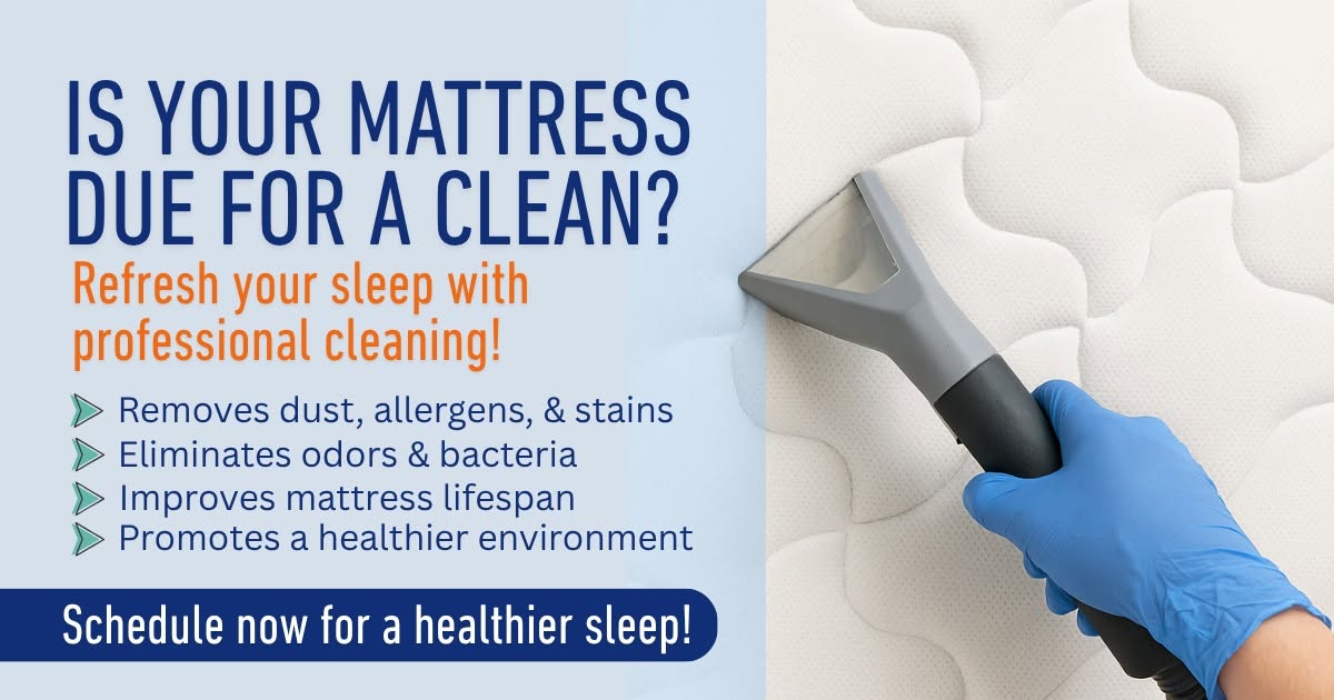 Banner reading "Is your mattress due for a clean? Refresh your sleep with professional cleaning!" next to a wand cleaning a mattress Banner reading "Is your mattress due for a clean? Refresh your sleep with professional cleaning!" next to a wand cleaning a mattress
